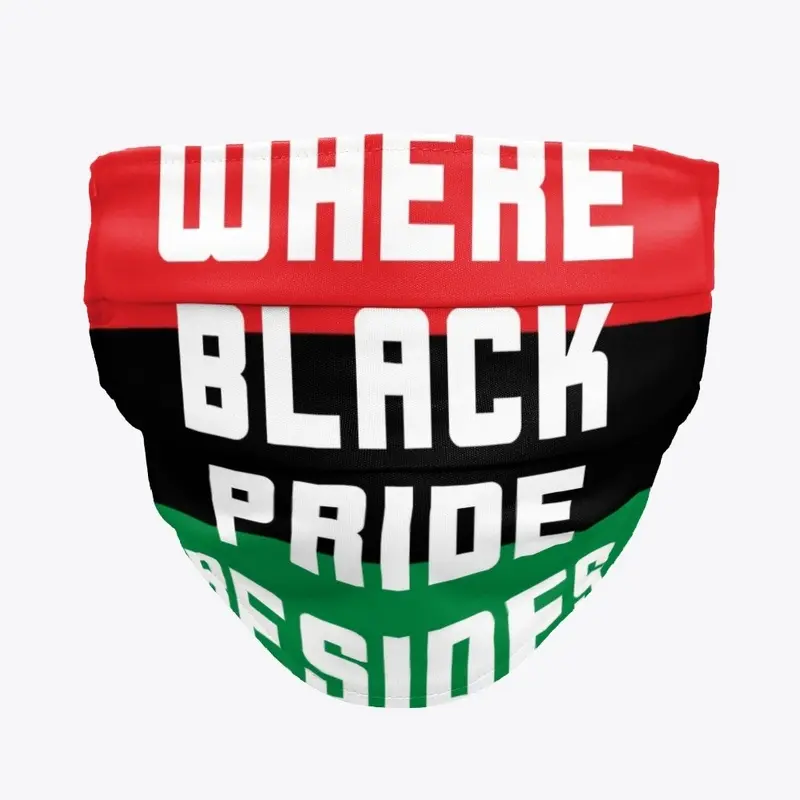 Where Black Pride Resides 